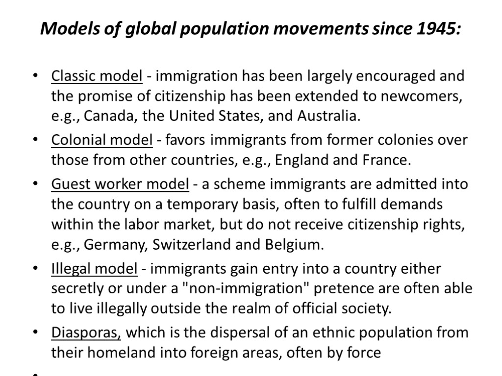 Models of global population movements since 1945: Classic model - immigration has been largely